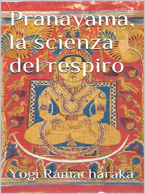 cover image of Pranayama, la scienza del respiro (translated)